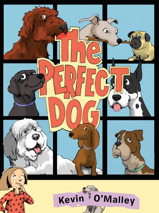 Title details for The Perfect Dog by Kevin O'Malley - Available